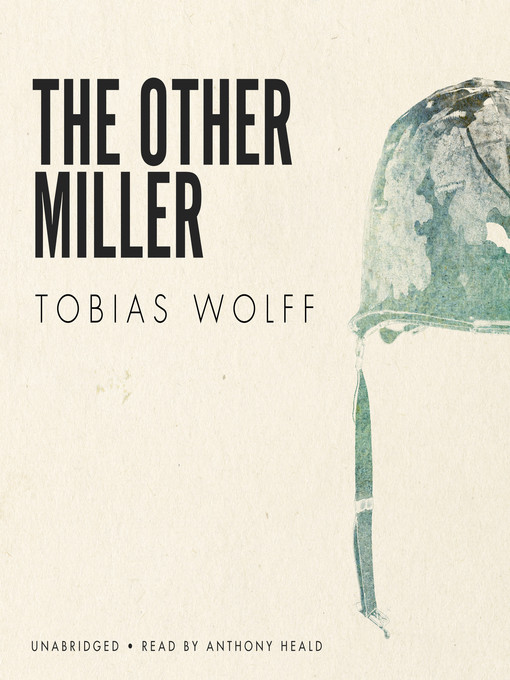 Title details for The Other Miller by Tobias Wolff - Available
